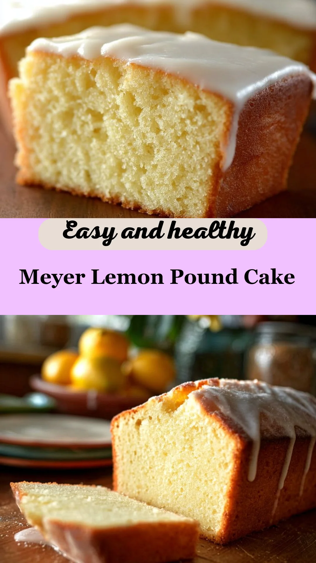 Meyer Lemon Pound Cake