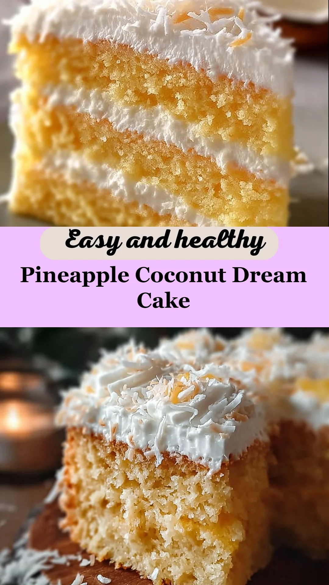 Pineapple Coconut Dream Cake